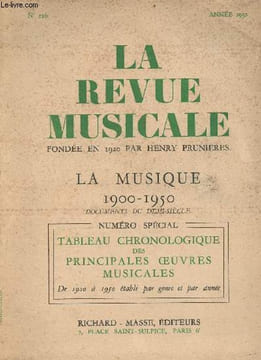 La revue musicale n°216 année 1952 - La musique 1900-1950 documents du demi-siècle - numéro spécial tableau chronologique des principales oeuvres ...