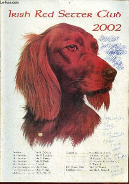 Irish Red Setter Club 2002 - Foreword Ray O'Dwyer - secretary's report Owen Lane - Irish red setter club 11.05.02 - European Championship for irish ...
