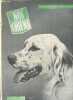 Nos chiens la grande revue canine française n°33 4e année août 1949 - Notre meilleur ami n'est pas le chien ? par Dr Taillandier - le setter anglais ...