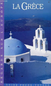 La Grèce et ses îles - Collection regards sur l'Europe.