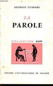 La parole - Collection Sup initiation philosophique n°3 - 6e édition.