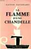 La flamme d'une chandelle - 3e édition.. Bachelard Gaston