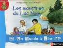 Les monstres du Lac Noir - Collection un monde à lire CP série rouge n°4.. Lamblin Christian & Rochut Jean-Noël