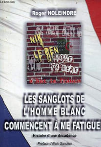 Les sanglots de l'homme blanc commencent à me fatiguer - Histoire d'une décadence - Collection Xénophon.
