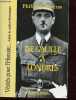 De Gaulle à Londres - Collection vérités pour l'histoire ...d'après les archives britanniques.. Alméras Philippe
