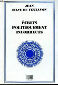Ecrits politiquements incorrects - Méchants dires sur Sem et Cham - Collection politiquement incorrects.