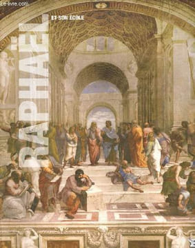 Raphaël et son école - Collection les grands maîtres de l'art tome 11.. Di Majo Ippolita