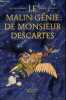 Le malin génie de Monsieur Descartes - Collection les petits Platons.. Mongin Jean-Paul