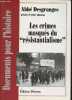 "Les crimes masqués du ""résistantialisme"" - Collection documents pour l'histoire.". Abbé Desgranges