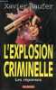2001 l'explosion criminelle - les réponses.. Raufer Xavier