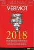 Almanach Vermot 2018 - Plus de 1000 dessins et histoires drôles, l'horoscope mensuel, trucs et astuces en cuisine, santé, jardinage, bricolage...faits ...
