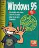 Microsoft Windows 95 - Un ouvrage clair, précis, complet et sympa, pour des progrès immédiats.. O.Marohn & P.Maslo