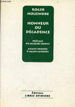 Honneur ou décadence.. Holeindre Roger
