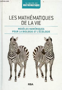 Les mathématiques de la vie - modèles numériques pour la biologie et l'écologie - Collection le monde est mathématique.. Lahoz-Beltra Rafael
