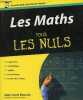 Les maths pour les nuls - la géométrie, l'arithmétique, l'algèbre, les statistiques, les bases de l'analyse - Collection pour les nuls.. Boursin ...
