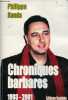 Chroniques barbares 1993-2001.. Randa Philippe