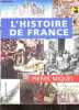 L'Histoire de France - le grand livre.. Miquel Pierre