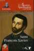 Saint François Xavier (1506-1552) - Collection les grandes figures de la spiritualité chrétienne - inclus 1 cd.. Henning Christophe