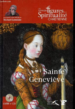 Sainte Geneviève (423-512) - Collection les grandes figures de la spiritualité chrétienne - inclus 1 cd.. Langer Régina