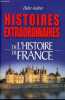 Histoires extraordinaires de l'histoire de France.. Audinot Didier