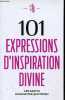 101 expressions d'inspiration divine - les saints dans notre quotidien.. Maillet Jean