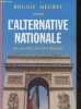 L'Alternative nationale - Les priorités du Front National - Collection Idées en poche.. Mégret Bruno