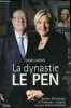 La dynastie Le Pen - secrets, mensonges et trahisons : enquête sur une famille française.. Mons David