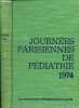 Journées Parisiennes de Pédiatrie 1974 (21 et 22 septembre) - Les accidents chromosomiques de la reproduction par A.Boué et J.G.Boué - l'infection ...