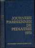 Journées Parisiennes de Pédiatrie 1973 (13 et 14 octobre) - Le métabolisme de l'eau et des minéraux chez le nourrisson par H.Hungerland - dyspnées ...