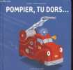 Pompier, tu dors .... Zidrou & Merveille David