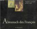 Coffret : Almanach des français - 2 volumes : Traditions et variations de 987 à 1880 + La France républicaine de 1881 à nos jours.. Collectif
