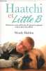 Haatchi et Little B l'histoire merveilleuse d'un petit garçon sauvé par son chien.. Holden Wendy