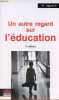 Un autre regard sur l'éducation - 2e édition.. M.Laguerre
