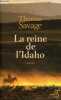 La reine de l'Idaho - roman.. Savage Thomas