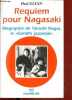 Requiem pour Nagasaki - Biographie de Takashi Nagai, le Gandhi japonais - récit - 7e édition.. Glynn Paul