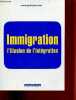 Immigration : l'illusion de l'intégration.. Collectif