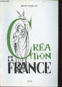 Création de la France - Tome 1 : La Patrie.