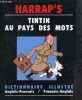 Tintin au pays des mots / Tintin illustrated dictionary anglais-français/français-anglais.. Houssemaine Florent Hélène & Jones David