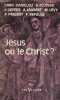 Jésus ou le Christ ? - Collection foi vivante n°130.. Danielou Flusser Geffré Jaubert Lévy Prigent