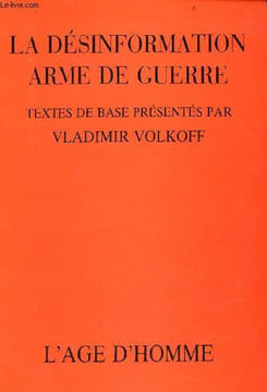 La désinformation arme de guerre.. Volkoff Vladimir