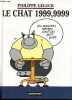 Le chat 1999,9999 - n°8.. Geluck Philippe