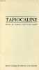 Brochure : Tapiocaline farine de tapioca (amidon de manioc dextrinisé) pour le coupage des biberons et les bouillies.. Collectif