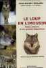Le loup en Limousin - Petite histoire d'une grande disparition - envoi de l'auteur.. Teulière Jean-Michel