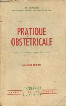 Pratique obstétricale - 2e édition.. B.Jamain