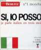 Si, io posso je parle italien en trois mois - Méthode Berlitz - 1 livres + 3 cassettes.. Collectif