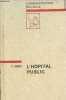 L'hôpital public - Collection l'administration nouvelle - 2e édition revue et corrigée.. Comet Paul