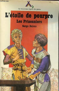 L'étoile de pourpre - tome 1 : les prisonniers - récit - Collection le nouveau signe de piste n°27.