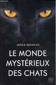 Le monde mystérieux des chats.