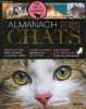 Almanach 2020 chats - pour tous les chamoureux - histoires de chats infos à découvrir et anecdotes insolites - conseils et astuces pour bien vivre ...