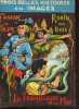 Trois belles histoires en images : Fanfan la tulipe - Robin des bois - les travailleurs de la mer - Collection Petit Faon.. Collectif